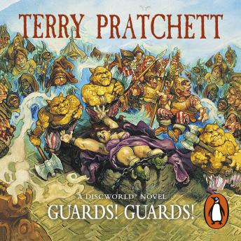 Guards! Guards!: (Discworld Novel 8): the bestseller that inspired BBC’s The Watch sample.