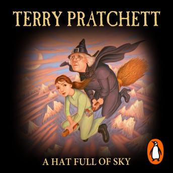 listen A Hat Full of Sky: (Discworld Novel 32) By Terry Pratchett Audiobooks Listen A Hat Full of Sky: (Discworld Novel 32) By Terry Pratchett Audiobook audiobook