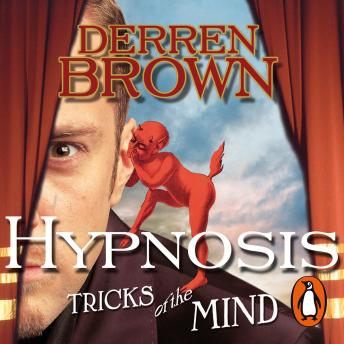 Download Hypnosis - Tricks Of The Mind by Derren Brown