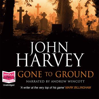 Gone to Ground, John Harvey