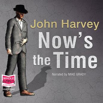 Now's The Time, John Harvey