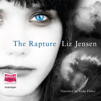 Rapture, Audio book by Liz Jensen
