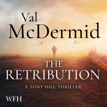 The Retribution: Tony Hill and Carol Jordan Series, Book 7