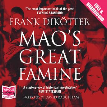 Mao's Great Famine: The History of China's Most Devastating Catastrophe 1958-62 sample.