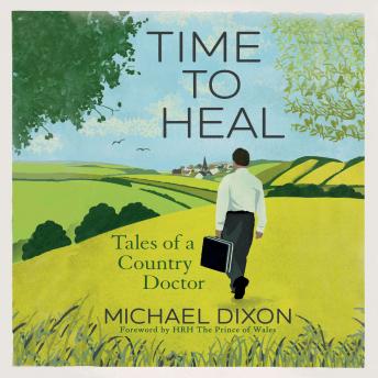 Time to Heal: Tales of a Country Doctor