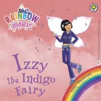 Izzy the Indigo Fairy: The Rainbow Fairies Book 6