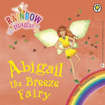 The Abigail The Breeze Fairy: The Weather Fairies Book 2