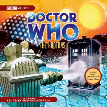 Doctor Who: The Krotons (TV Soundtrack), Audio book by Robert Holmes