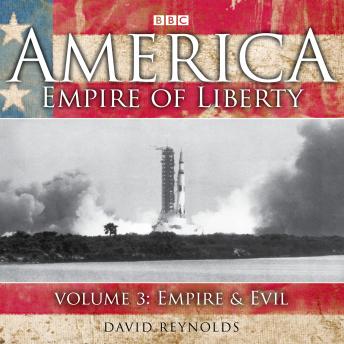 America Empire Of Liberty: Volume 3: Empire & Evil, David Reynolds