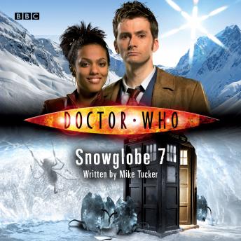 Doctor Who: Snowglobe 7, Mike Tucker