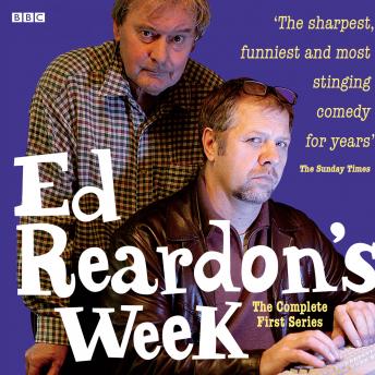 Ed Reardon's Week: The Complete First Series, Audio book by Christopher Douglas, Andrew Nickolds