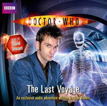 Doctor Who: The Last Voyage, Audio book by Dan Abnett