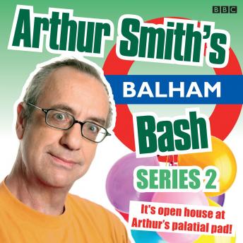 Arthur Smith's Balham Bash: Complete Series 2