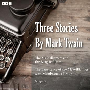 Three Stories By Mark Twain The McWilliamses And The Burglar