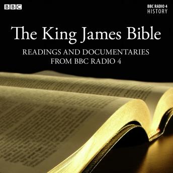 King James Bible, The  Readings And Documentaries From BBC Radio, James Naughtie