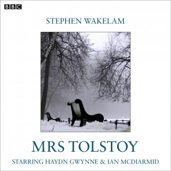 Mrs Tolstoy: Starring Haydn Gwynne & Ian McDiarmid