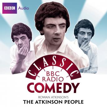 Atkinson’s People: A BBC Radio Comedy starring Rowan Atkinson, Audio book by Richard Curtis, Rowan Atkinson