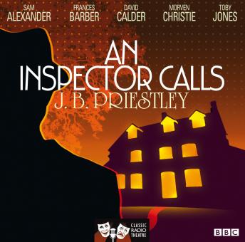 Download Inspector Calls (Classic Radio Theatre) by J.B. Priestley