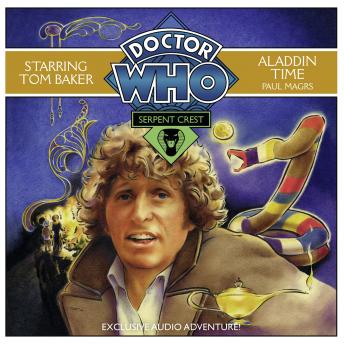 Doctor Who Serpent Crest 3: Aladdin Time, Audio book by Paul Magrs