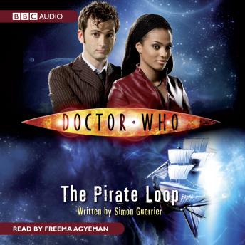 Doctor Who: The Pirate Loop, Audio book by Simon Guerrier