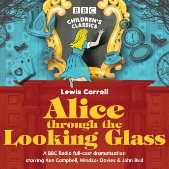 Alice Through the Looking Glass, Audio book by Lewis Carroll, Stephen Wyatt