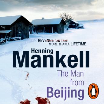 Man From Beijing, Audio book by Henning Mankell