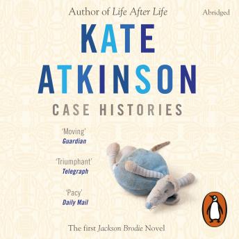 Case Histories: (Jackson Brodie), Kate Atkinson