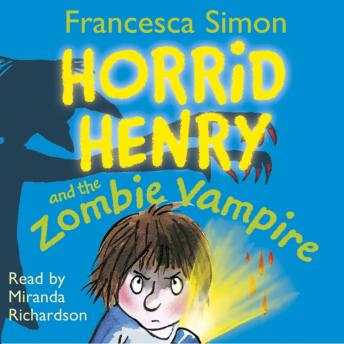 Horrid Henry and the Zombie Vampire: Book 20