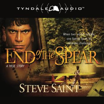 Download Best Audiobooks Religious and Inspirational End of the Spear by Steve Saint Free Audiobooks for Android Religious and Inspirational free audiobooks and podcast