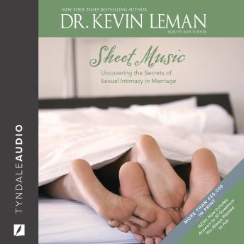 Download Sheet Music: Uncovering the Secrets of Sexual Intimacy in Marriage by Kevin Leman