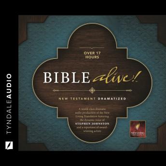Listen Bible Alive! New Testament By Various Authors Audiobook audiobook