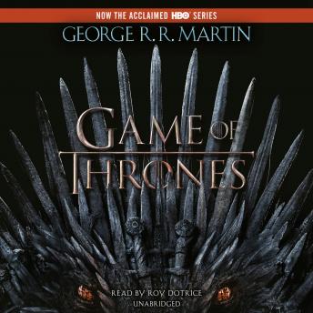 A Game of Thrones: A Song of Ice and Fire: Book One