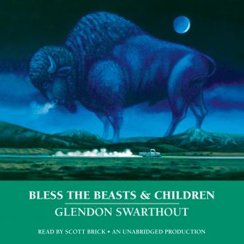 Bless the Beasts & Children, Glendon Swarthout