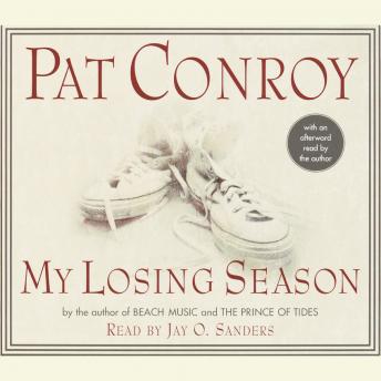 My Losing Season, Audio book by Pat Conroy