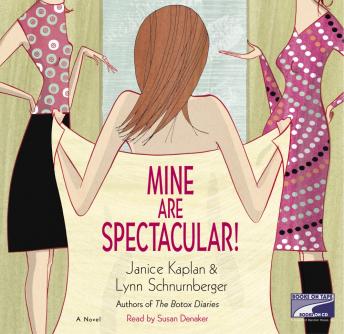 Mine Are Spectacular!: A Novel