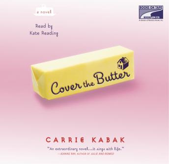 Cover the Butter by Carrie Kabak