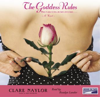 The Goddess Rules: A Novel