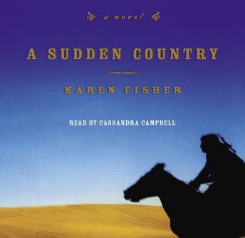 Sudden Country: A Novel, Audio book by Karen Fisher