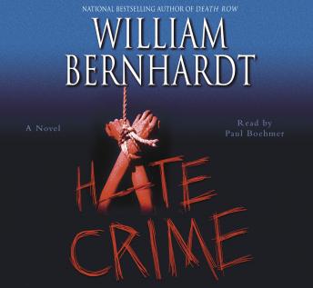 Hate Crime, Audio book by William Bernhardt