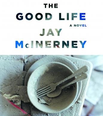 Good Life, Jay McInerney