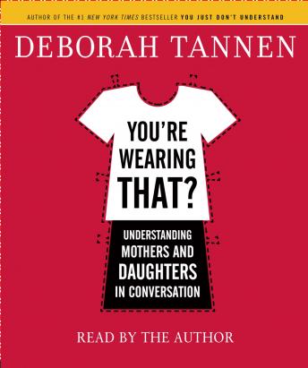 You're Wearing That?: Understanding Mothers and Daughters in Conversation sample.