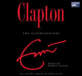Clapton: The Autobiography, Eric Clapton