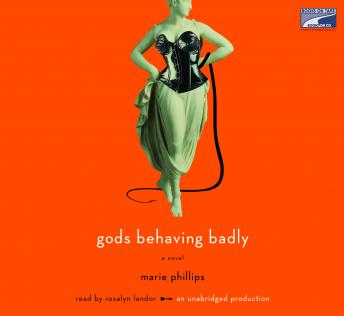 Gods Behaving Badly, Marie Phillips