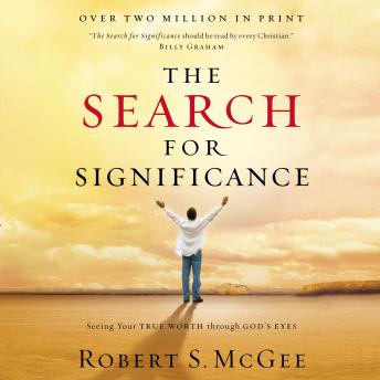 Download Search for Significance: Seeing Your True Worth Through God's Eyes by Robert Mcgee
