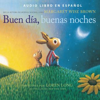 Buen d?a, buenas noches: Good Day, Good Night (Spanish edition)