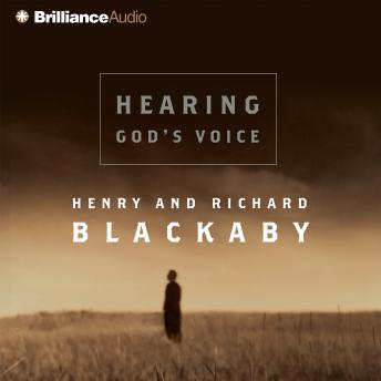 Hearing God's Voice, Audio book by Henry T. Blackaby, Richard Blackaby