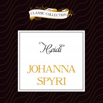 Heidi, Audio book by Johanna Spyri
