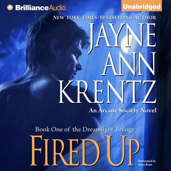 Fired Up: An Arcane Society Novel, Jayne Ann Krentz