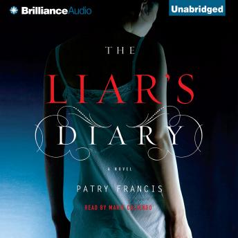 Liar's Diary: A Novel, Audio book by Patry Francis