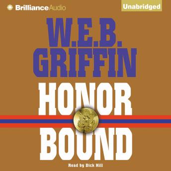 Honor Bound, W.E.B. Griffin